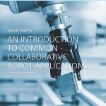 Universal Robots offers guide to cobot applications